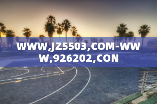 WWW,JZ5503,COM-WWW,926202,CON