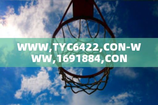 WWW,TYC6422,CON-WWW,1691884,CON